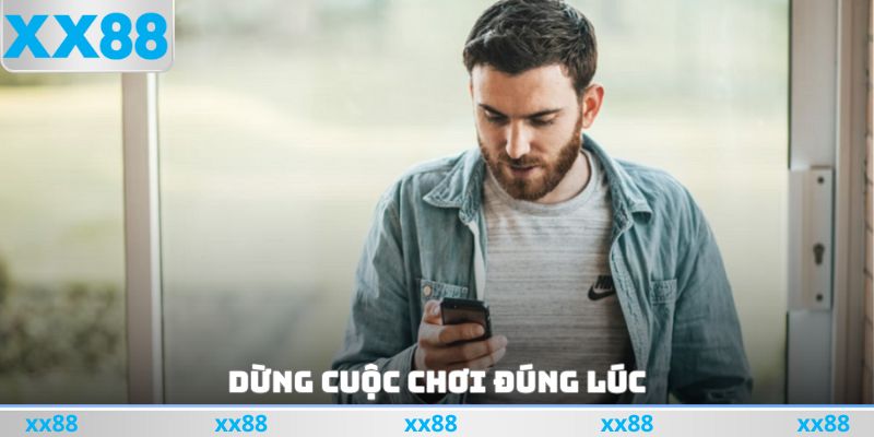 Dừng cuộc chơi đúng lúc