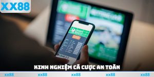 Kinh Nghiệm Cá Cược An Toàn