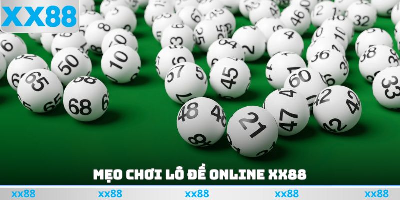 Mẹo Chơi Lô Đề Online XX88